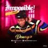 Dawayz - Impossible - Single